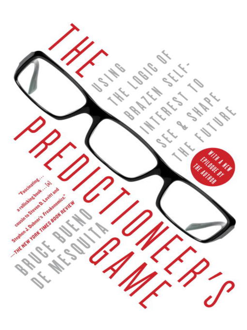 Title details for The Predictioneer's Game by Bruce Bueno De Mesquita - Wait list